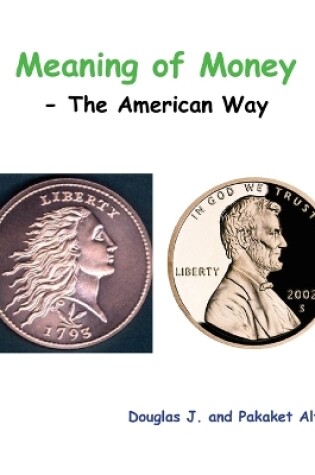 Cover of Meaning of Money - The American Way