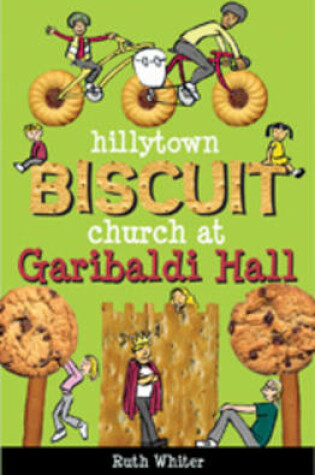 Cover of Hillytown Biscuit Church at Garibaldi Hall