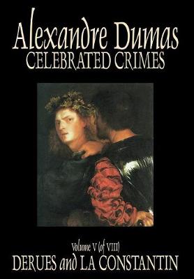 Book cover for Celebrated Crimes, Vol. V by Alexandre Dumas, Fiction, Short Stories, Literary Collections