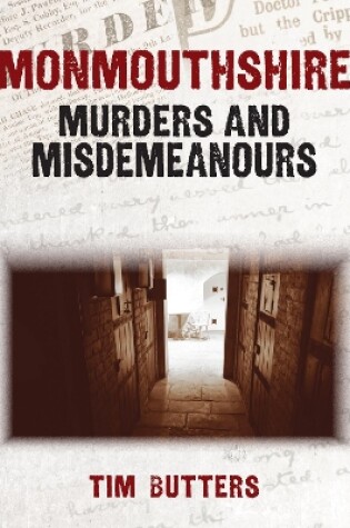 Cover of Monmouthshire Murders & Misdemeanours