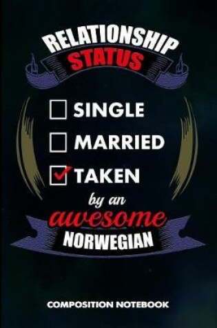 Cover of Relationship Status Single Married Taken by an Awesome Norwegian