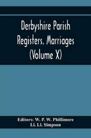 Cover of Derbyshire Parish Registers. Marriages (Volume X)