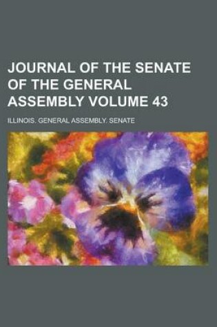 Cover of Journal of the Senate of the General Assembly Volume 43