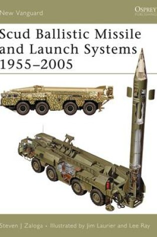 Cover of Scud Ballistic Missile and Launch Systems 1955-2005