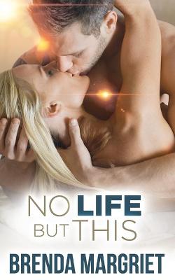 Book cover for No Life But This