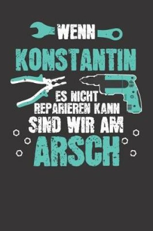 Cover of Wenn KONSTANTIN es nicht reparieren kann