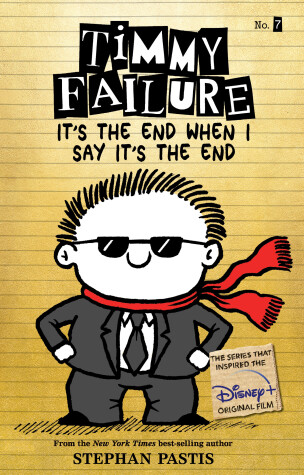 Book cover for Timmy Failure It’s the End When I Say It’s the End