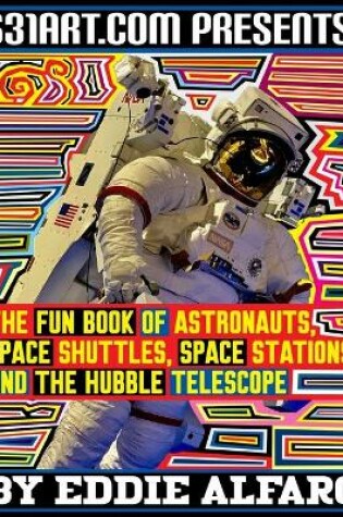 Cover of The Fun Book of Astronauts, Space Shuttles, Space Stations, and the Hubble Telescope