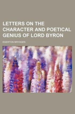 Cover of Letters on the Character and Poetical Genius of Lord Byron