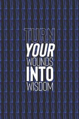 Book cover for Turn Your Wounds Into Wisdom