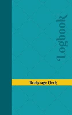 Cover of Brokerage Clerk Log