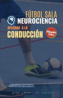 Book cover for Futbol sala. Neurociencia aplicada a la conduccion