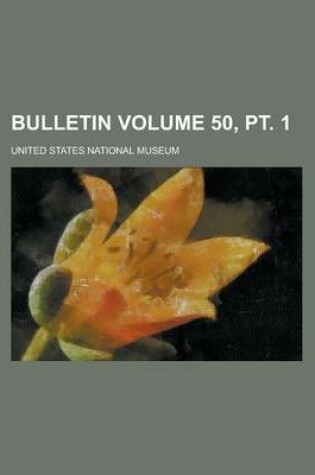 Cover of Bulletin Volume 50, PT. 1