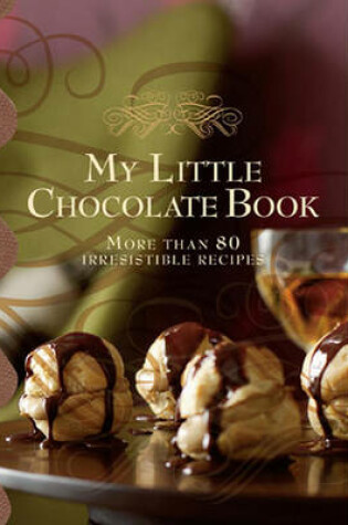 Cover of My Little Chocolate Book