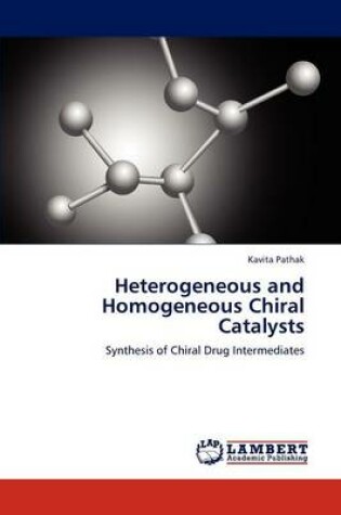 Cover of Heterogeneous and Homogeneous Chiral Catalysts