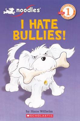 Book cover for I Hate Bullies!