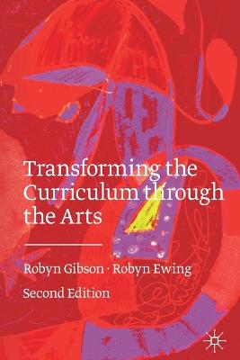 Book cover for Transforming the Curriculum Through the Arts