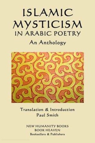 Cover of Islamic Mysticism in Arabic Poetry - An Anthology