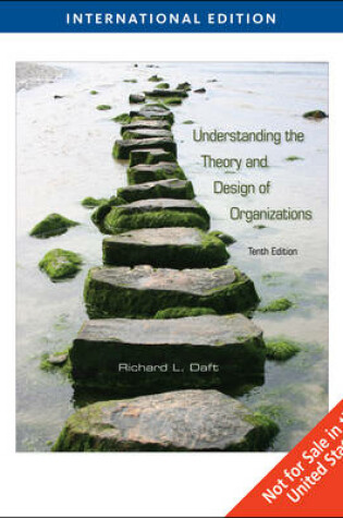 Cover of Understanding the Theory and Design of Organizations