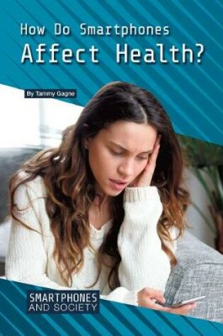 Cover of How Do Smartphones Affect Health?