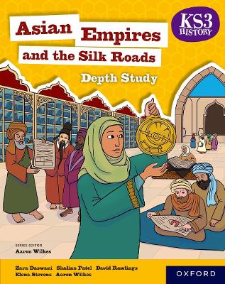 Book cover for KS3 History Depth Study: Asian Empires and the Silk Roads Student Book