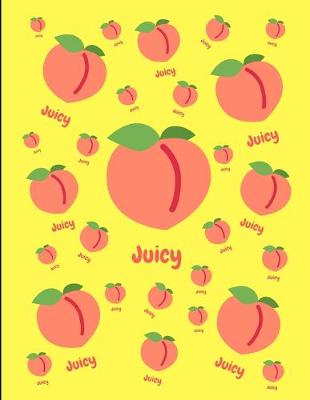 Book cover for Juicy Peaches Fruit Notebook Journal Yellow 150 College Ruled Pages 8.5 X 11