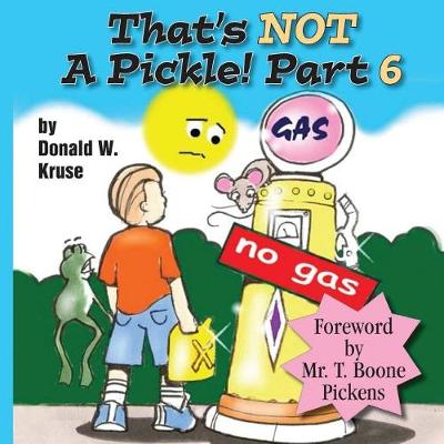 Book cover for That's NOT A Pickle! Part 6