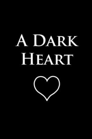 Cover of A Dark Heart