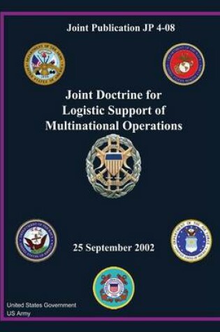 Cover of Joint Publication JP 4-08 Joint Doctrine for Logistic Support of Multinational Operations 25 September 2002