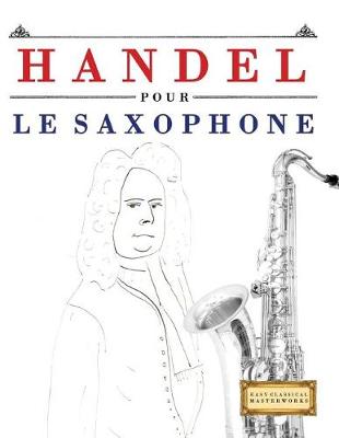 Book cover for Handel Pour Le Saxophone