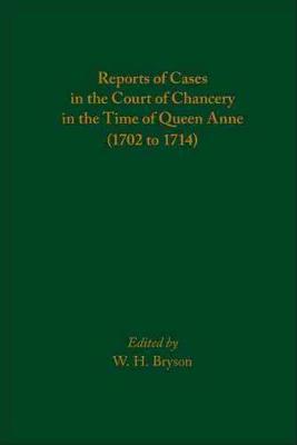 Cover of Reports of Cases in the Court of Chancery in the Time of Queen Anne (1702 to 1714)