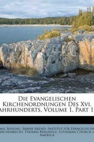 Cover of Die Evangelischen Kirchenordnungen Des XVI. Jahrhunderts.