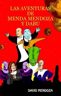 Book cover for Las Aventuras De Menda Mendoza Y Dabu