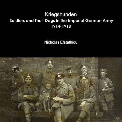 Book cover for Kriegshunden: Soldiers and Their Dogs in the Imperial German Army, 1914-1918