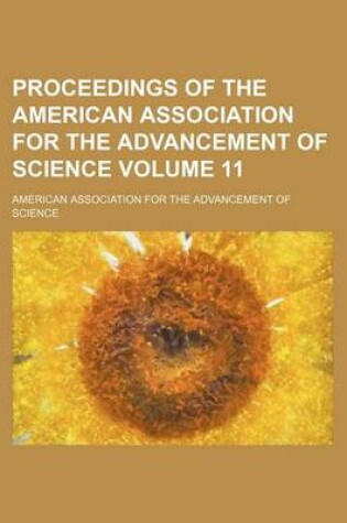 Cover of Proceedings of the American Association for the Advancement of Science Volume 11