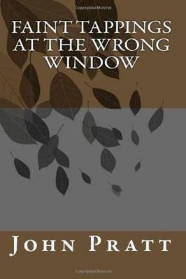 Cover of Faint Tappings at the Wrong Window