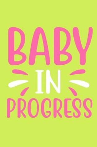 Cover of Baby In Progress
