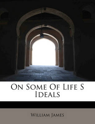 Book cover for On Some of Life S Ideals