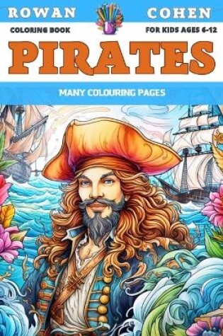 Cover of Coloring Book for kids Ages 6-12 - Pirates - Many colouring pages