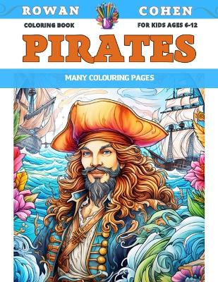 Book cover for Coloring Book for kids Ages 6-12 - Pirates - Many colouring pages