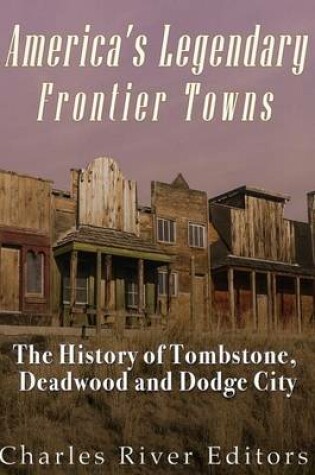 Cover of America's Legendary Frontier Towns