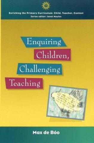 Cover of Enquiring Children: Challenging Teaching