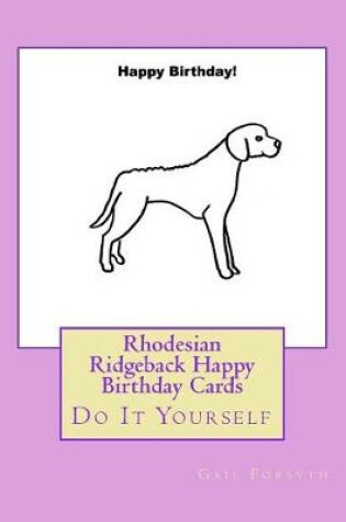Cover of Rhodesian Ridgeback Happy Birthday Cards