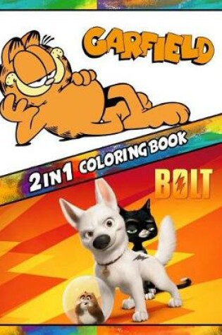 Cover of 2 in 1 Coloring Book Garfield and Bolt