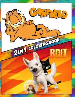 Book cover for 2 in 1 Coloring Book Garfield and Bolt