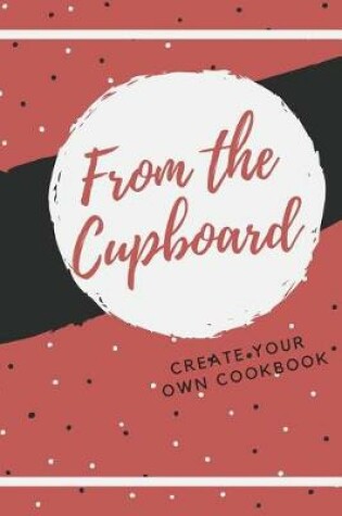 Cover of From the Cupboard