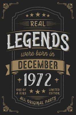 Book cover for Real Legends were born n Dezember 1972