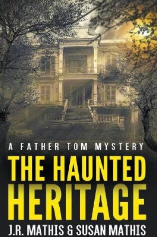 Cover of The Haunted Heritage