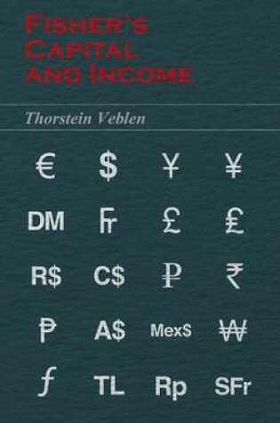 Cover of Fisher's Capital and Income (Essential Economics Series