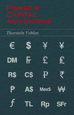 Book cover for Fisher's Capital and Income (Essential Economics Series